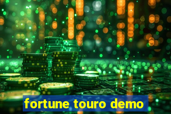 fortune touro demo